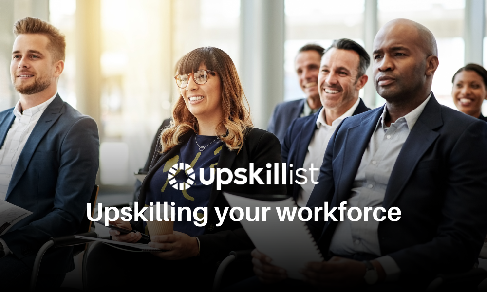 Workforce Upskilling : The Benefits Of Upskilling For Employees